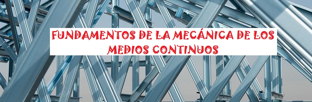 ICE1016-FundamentosDeMecanicaDeLosMediosContinuos4BC